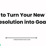 How to Turn Your New Year Resolution into Goals